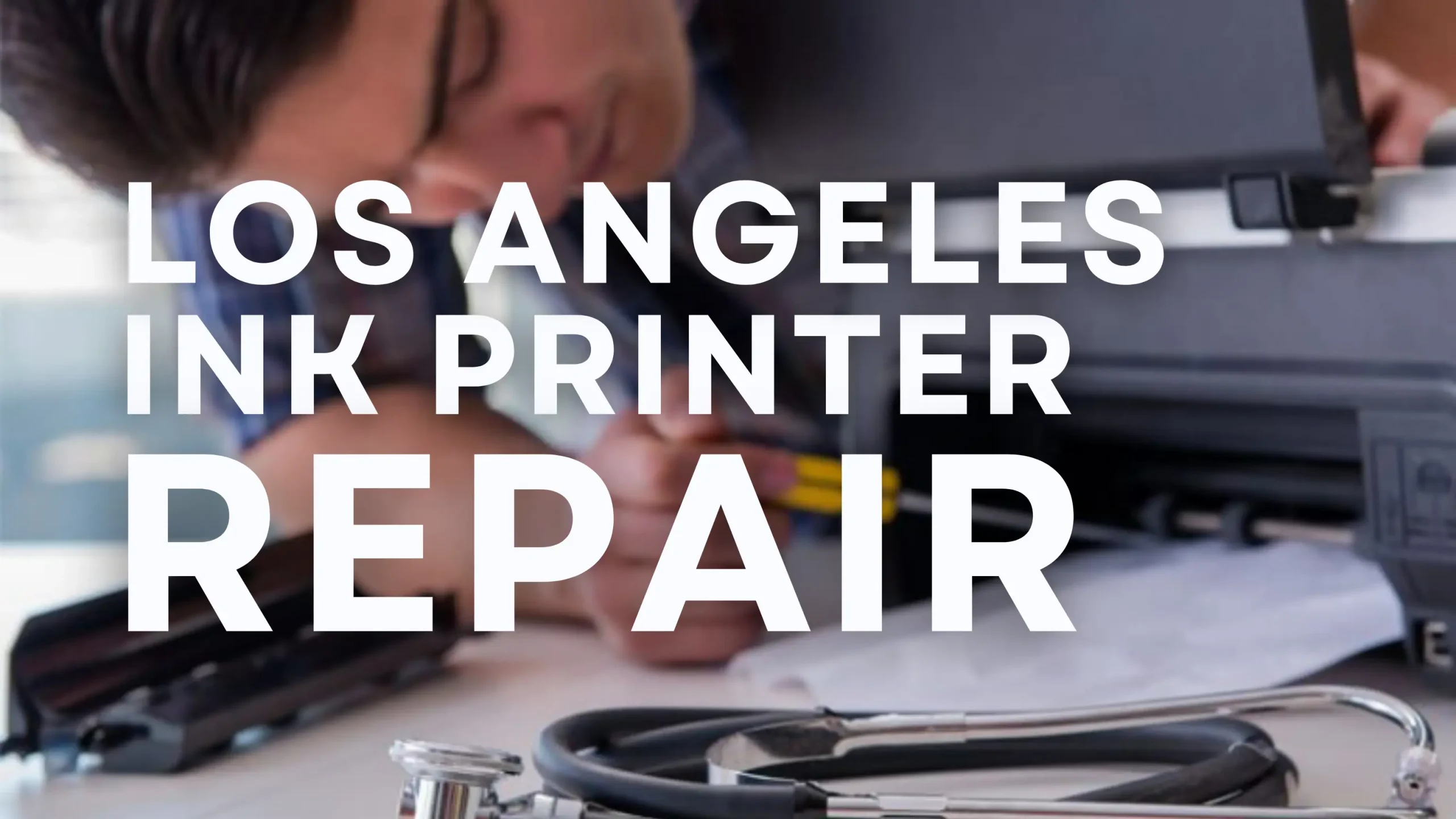 Professional Copier Repair Los Angeles technician fixing an inkjet printer.